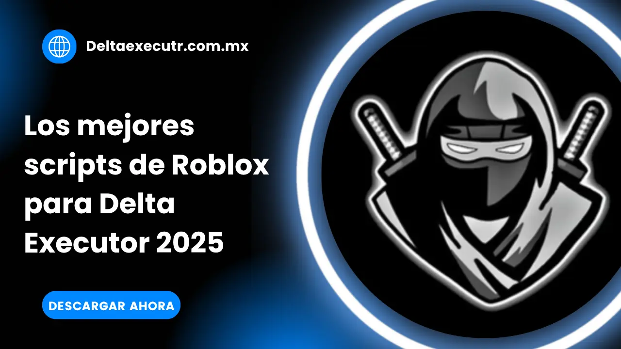 Los mejores scripts de Roblox para Delta Executor