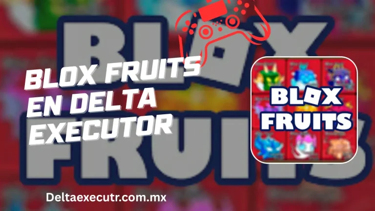 ¿Cómo ejecutar scripts de Blox Fruits en Delta? 6 Blox Fruits en Delta Executor