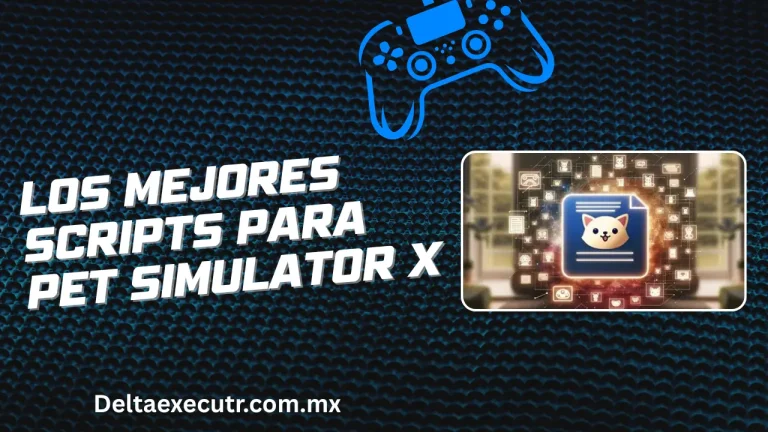 Los mejores scripts para Pet Simulator X